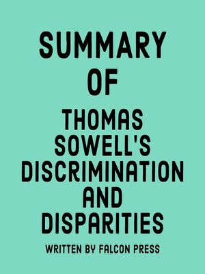 cover image of Summary of Thomas Sowell's Discrimination and Disparities